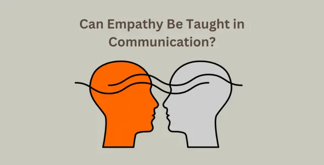 Can Empathy Be Taught in Communication?